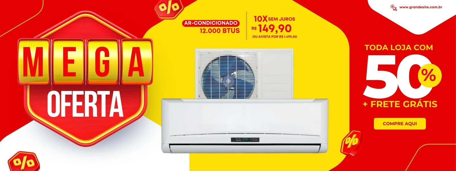Banner web horizontal com fundo vermelho e amarelo vibrante, destacando a oferta 'MEGA OFERTA' em letras douradas e vermelhas. Um ar-condicionado split está em destaque, com informações de preço e parcelamento. Ao lado, um grande '50% + FRETE GRÁTIS' convida à compra.