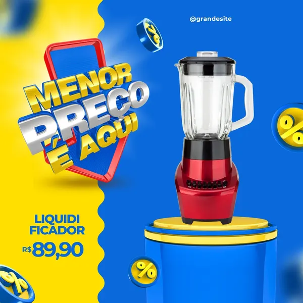 Post para redes sociais com fundo dividido em amarelo e azul. Destaque para um liquidificador vermelho em um pedestal, com o texto 'Menor Preço É Aqui' em 3D e o preço R$ 89,90. Ícones de porcentagem flutuam ao redor.
