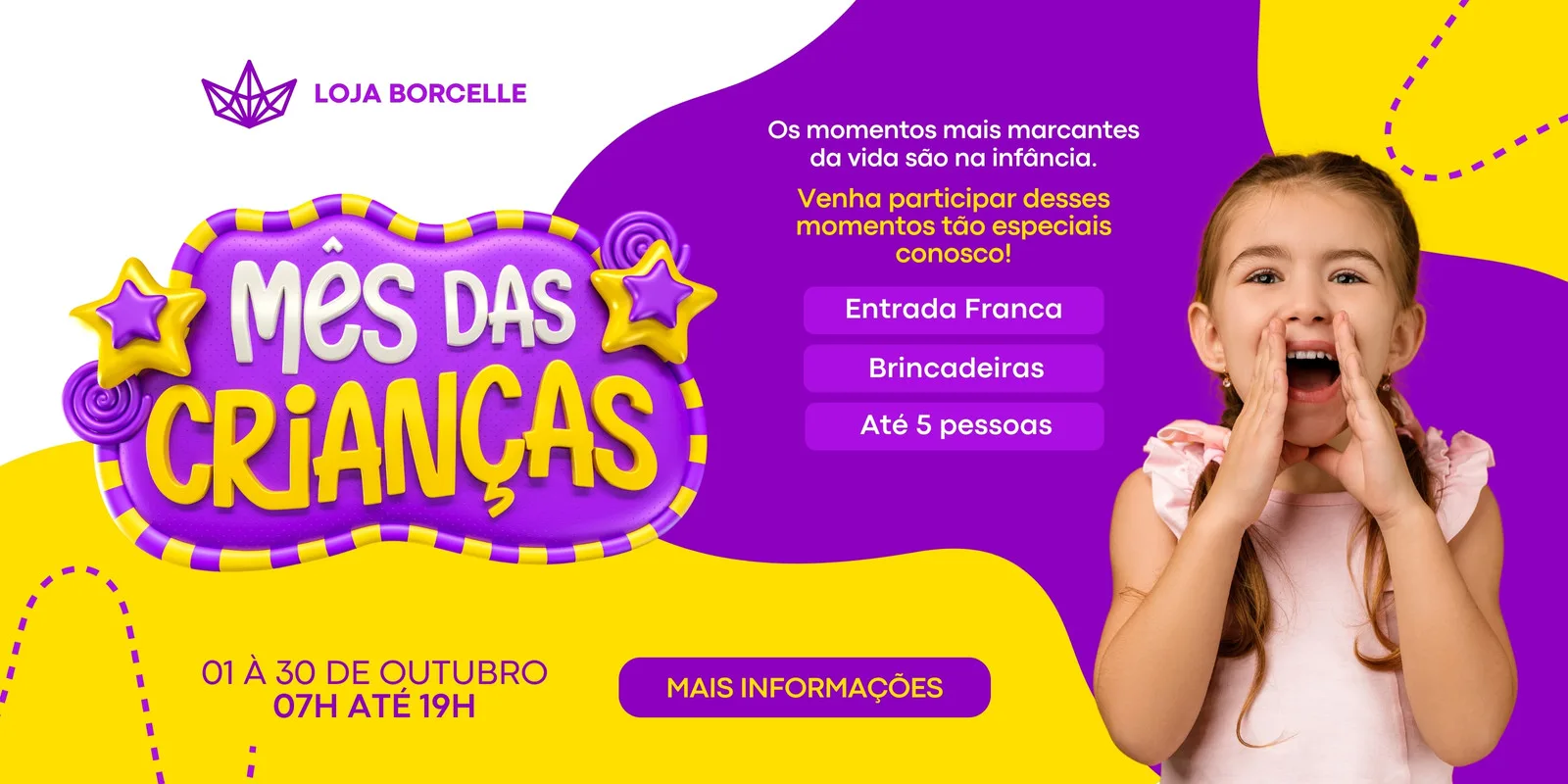Banner horizontal em tons de amarelo, branco e roxo com o título 'Mês das Crianças' em destaque. Inclui a frase 'Os momentos mais marcantes da vida são na infância' e detalhes sobre entrada franca, brincadeiras e limite de 5 pessoas. Uma criança sorrindo aparece no canto direito.