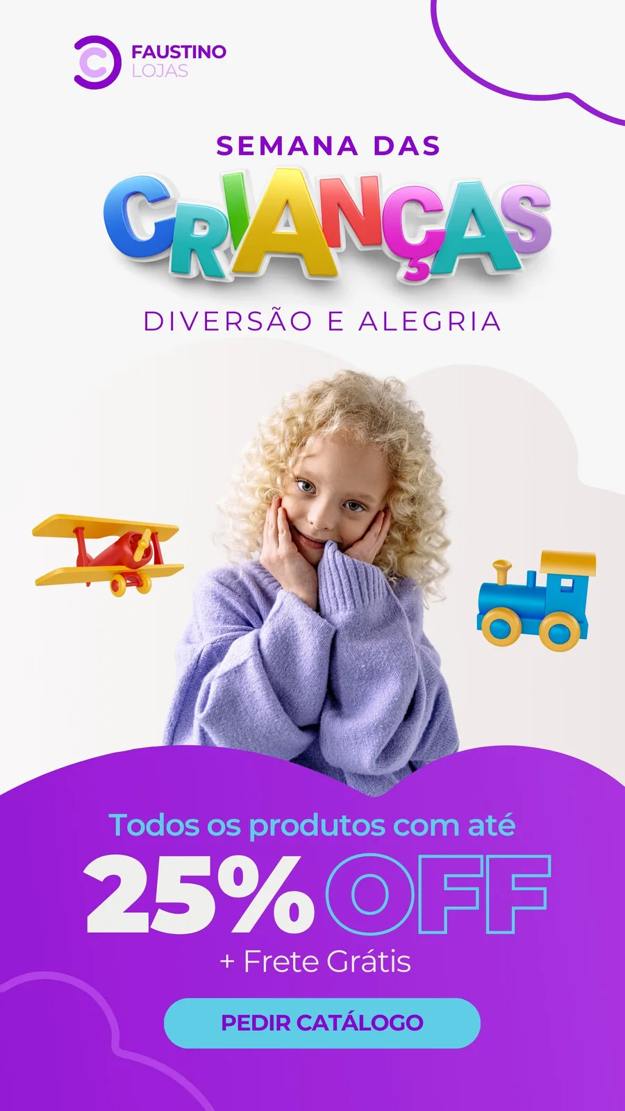 Template de Story para Instagram com o tema Mês das Crianças. Apresenta uma menina sorrindo, brinquedos como avião e trem, e um banner roxo com a oferta de 25% OFF e frete grátis, além de um botão para pedir catálogo.