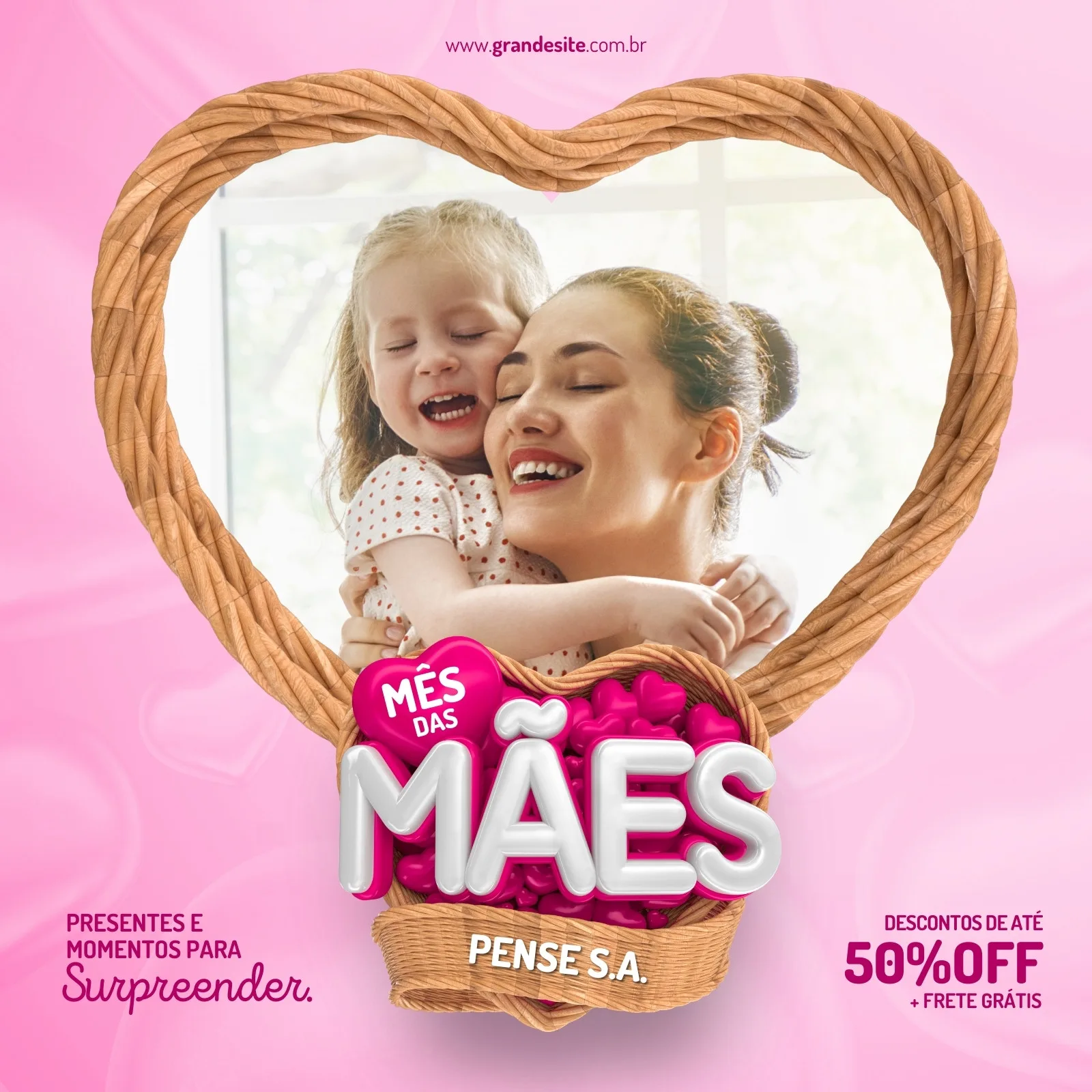 Template de post para Instagram com tema de Mês das Mães. Uma mulher abraça uma criança com alegria, emoldurados por um coração de palha. O design rosa vibrante destaca 'Mês das Mães', 'Presentes e Momentos para Surpreender' e '50% OFF + Frete Grátis'.