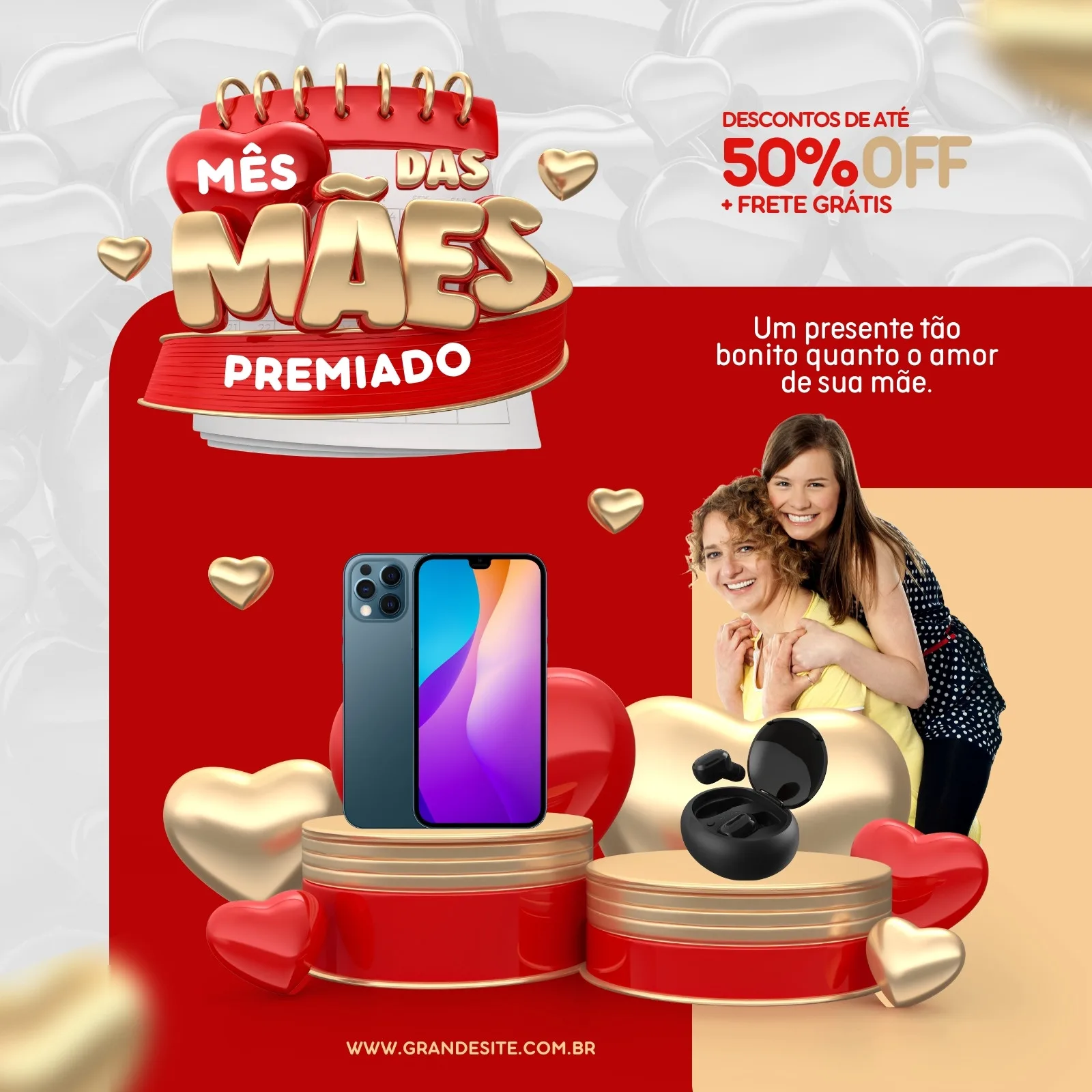 Post para Instagram e Facebook com tema de Mês das Mães. Fundo vermelho e dourado com corações, um celular e fones de ouvido em destaque. Uma mãe e filha sorriem, promovendo descontos de até 50% e frete grátis.