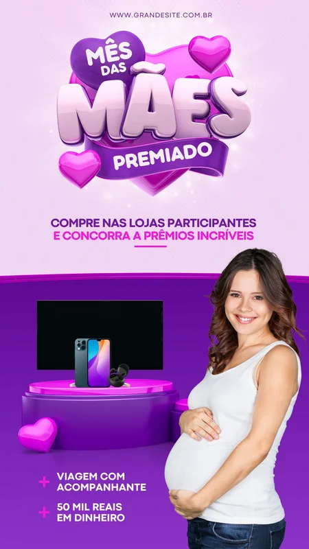 Template de Story para Instagram com tema Mês das Mães. Fundo degradê rosa e roxo, com corações 3D e a frase 'Mês das Mães Premiado'. Abaixo, a chamada para comprar em lojas participantes e concorrer a prêmios como viagem e R$50 mil.