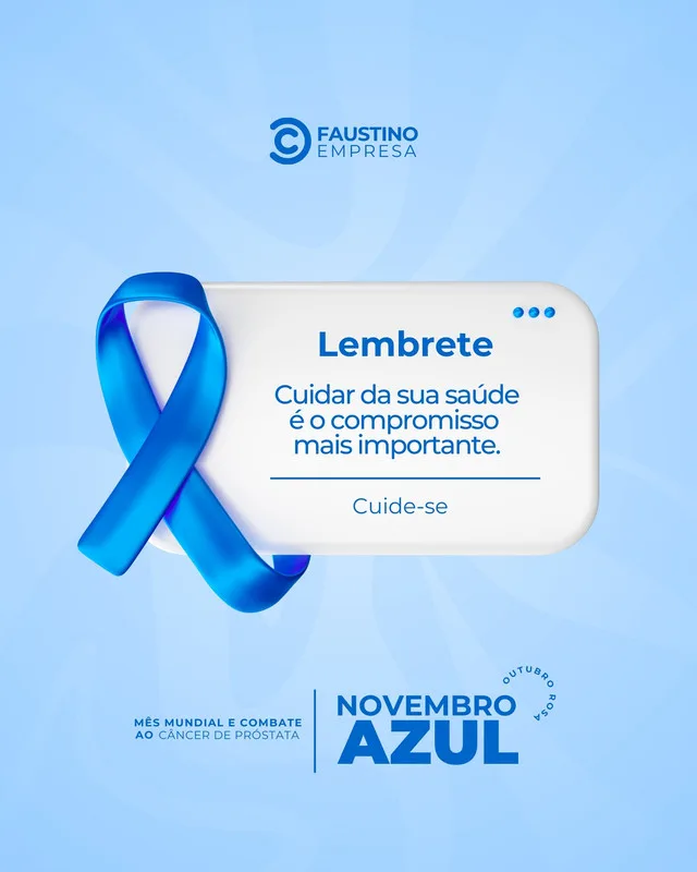 Post de Instagram com fundo azul claro e detalhes em branco, apresentando um laço azul simbolizando o Novembro Azul. O texto principal é 'Lembrete: Cuidar da sua saúde é o compromisso mais importante. Cuide-se.' Há também a menção 'Novembro Azul' e 'Mês Mundial e Combate ao Câncer de Próstata'.