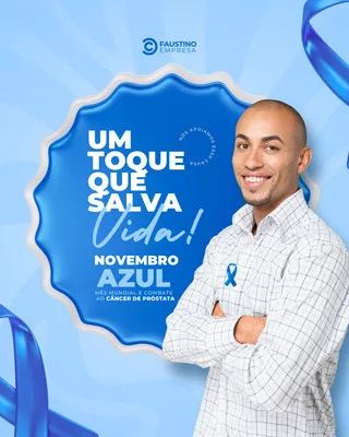 Post para Instagram com tema Novembro Azul, apresentando um homem sorridente com um laço azul no peito. O design usa tons de azul e branco, com a frase 'Um toque que salva vida!' e informações sobre o mês de combate ao câncer de próstata.