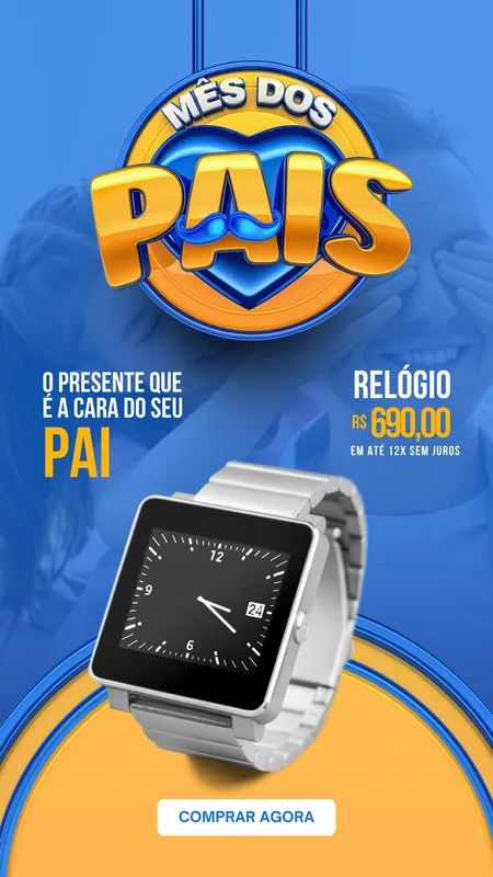 Template de Story para Instagram com tema Mês dos Pais, destacando um relógio moderno em oferta. Fundo azul e laranja com o selo 'Mês dos Pais' e botão 'Comprar Agora'.