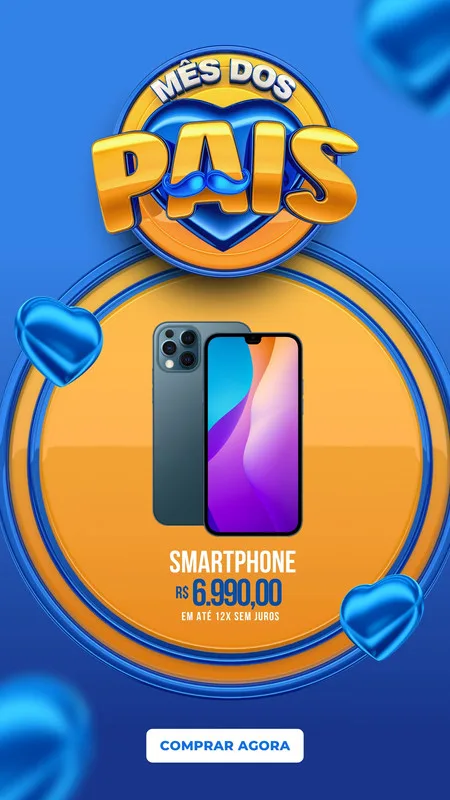 Template de Story para Instagram com tema Mês dos Pais, destacando um smartphone em promoção. Fundo azul com detalhes em laranja e branco, corações azuis e um botão 'Comprar Agora'. Ideal para lojas de eletrônicos.