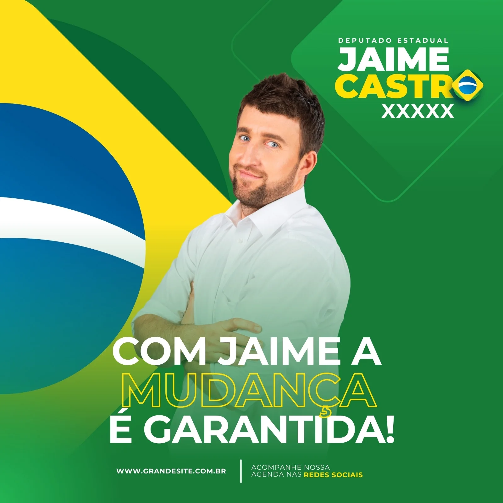 Post para Instagram de campanha eleitoral com fundo verde e amarelo, apresentando o candidato Jaime Castro, com a frase 'Com Jaime a mudança é garantida!'. O design inclui elementos da bandeira do Brasil e informações de contato.