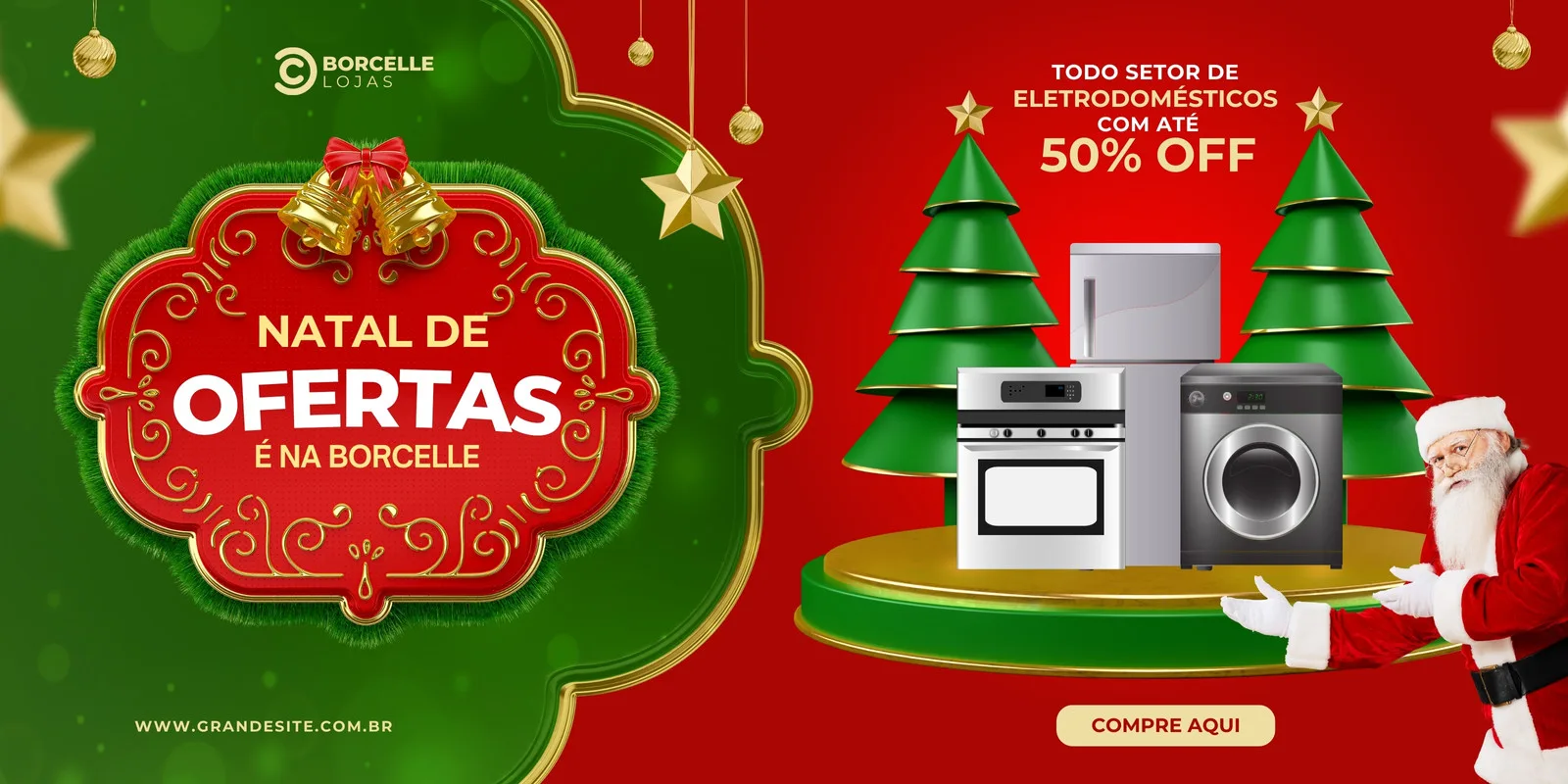 Banner de Natal com tema de ofertas em eletrodomésticos. Ao centro, uma geladeira, fogão e máquina de lavar em destaque. Ao redor, árvores de Natal e a figura do Papai Noel. O fundo é vermelho com detalhes verdes e dourados, com a mensagem 'Natal de Ofertas é na Borcelle' e '50% OFF'.