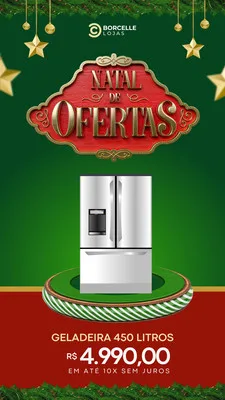 Template de Story de Instagram para o Natal com fundo verde e vermelho festivo. Um letreiro "Natal de Ofertas" em destaque, com uma geladeira moderna no centro. Abaixo, o preço e condições de pagamento. Elementos natalinos como estrelas e guirlandas completam o design.