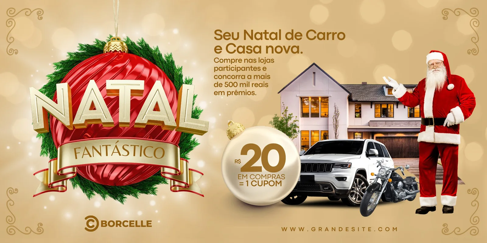 Banner horizontal dourado com tema natalino, apresentando a frase "Natal Fantástico". Inclui um Papai Noel, uma casa moderna, um carro SUV branco, uma moto e detalhes de enfeites de Natal como uma bola vermelha e galhos de pinheiro. Promove um sorteio de carro e casa nova.