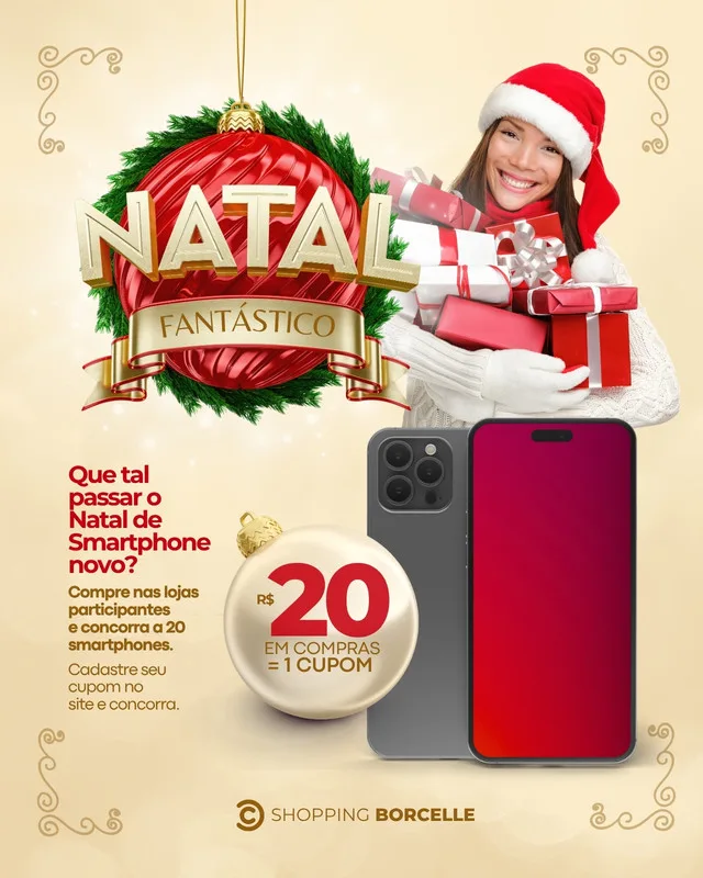 Template de post para Instagram com tema de Natal, apresentando uma mulher sorridente com chapéu de Papai Noel e presentes. Destaca um smartphone e a promoção 'Natal Fantástico' com sorteio de 20 smartphones para compras acima de R$20.