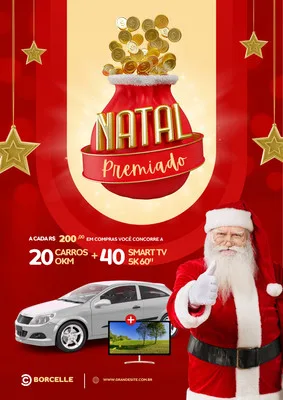 Cartaz de promoção de Natal com tema 'Natal Premiado'. Um saco vermelho transbordando moedas de ouro, com a frase 'Natal Premiado' em destaque. Ao lado, o Papai Noel dá um joinha. Abaixo, informações sobre sorteio de 20 carros e 40 smart TVs, com imagens dos prêmios.