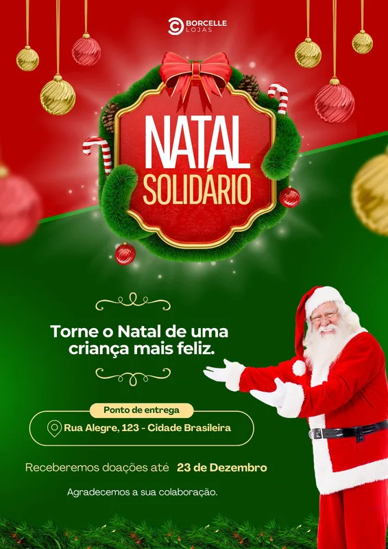 Cartaz de Natal Solidário com Papai Noel sorrindo, convidando para doações. Fundo verde e vermelho com decorações natalinas, como bolas e guirlanda. Inclui informações sobre ponto de entrega e data limite para doações.