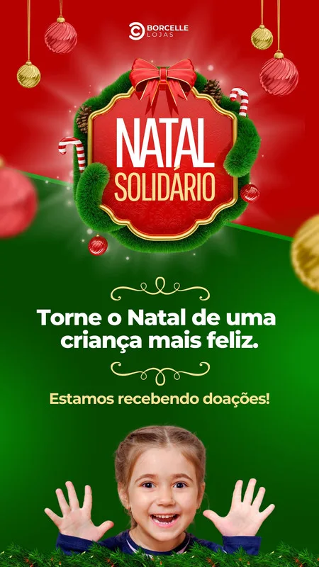 Template de Instagram Story com tema de Natal Solidário. Fundo verde e vermelho com decorações natalinas. O texto central convida a doar para tornar o Natal de uma criança mais feliz, com uma imagem de uma menina sorrindo ao fundo.