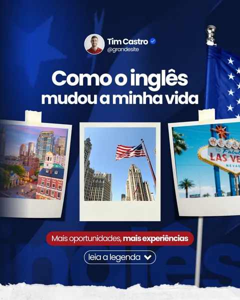 Post de Instagram com fundo azul escuro e estrelas, apresentando três fotos estilo polaroid de paisagens urbanas americanas. O título 'Como o inglês mudou a minha vida' em letras brancas e azuis se destaca, com um botão 'leia a legenda' abaixo.