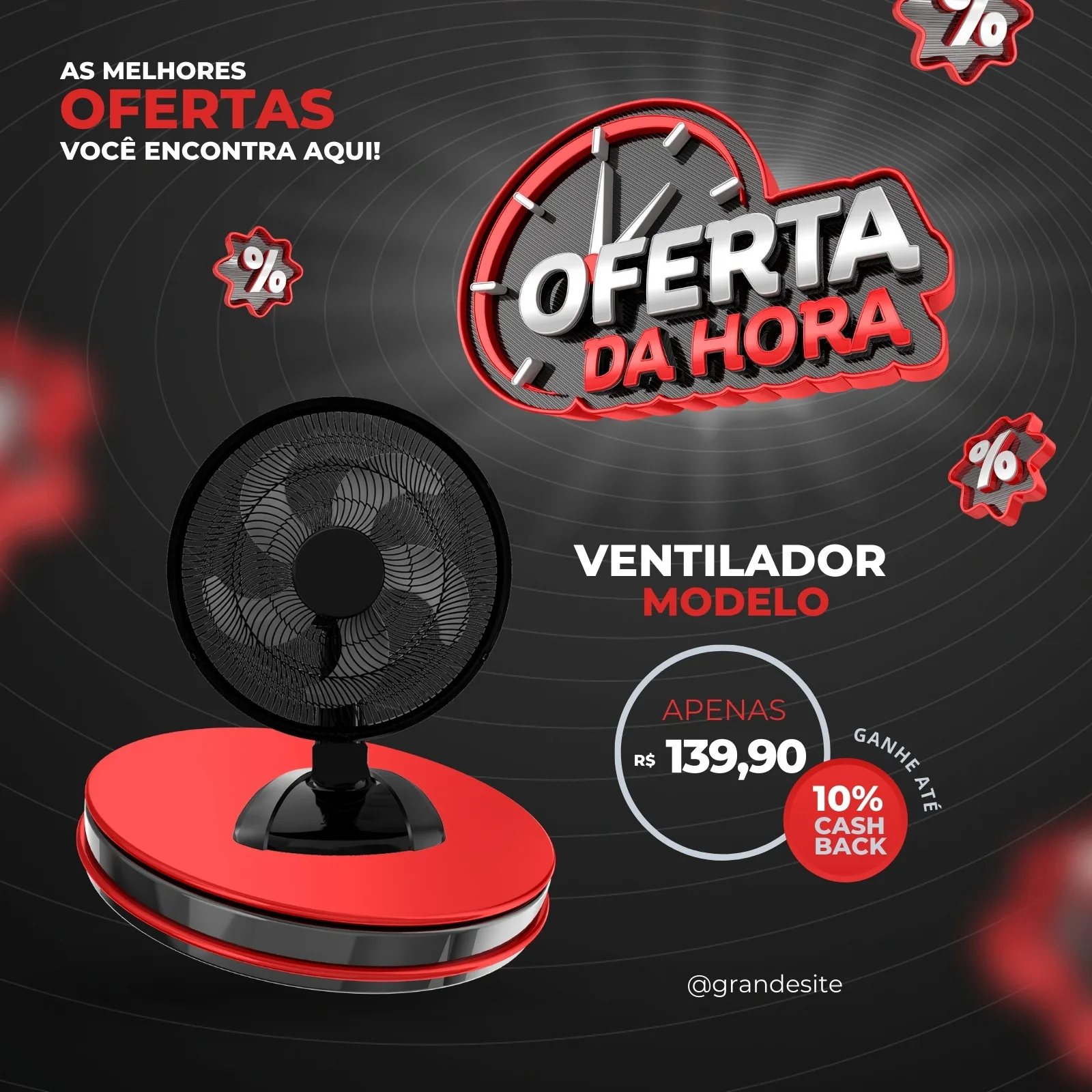 Post para redes sociais com fundo escuro e detalhes em vermelho e preto. Um ventilador moderno em destaque, com o texto 'Oferta da Hora', preço promocional e selo de 10% de cashback.