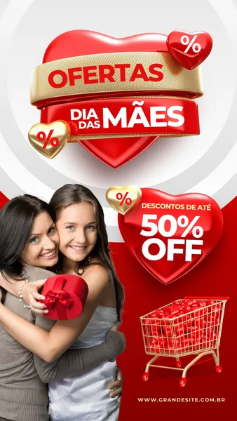 Template de Story para Instagram com tema de Dia das Mães. Duas mulheres sorriem abraçadas, uma presenteando a outra. Um coração vermelho exibe 'Ofertas Dia das Mães' e 'Descontos de até 50% OFF', com um carrinho de compras cheio de presentes ao lado.
