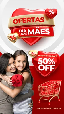 Template de Story para Instagram com tema de Dia das Mães. Duas mulheres sorriem abraçadas, uma presenteando a outra. Um coração vermelho exibe 'Ofertas Dia das Mães' e 'Descontos de até 50% OFF', com um carrinho de compras cheio de presentes ao lado.