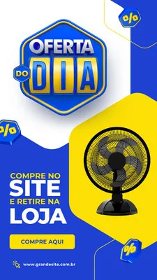 Template de Story para Instagram com fundo azul e amarelo vibrante. Destaca a frase 'Oferta do Dia' em um selo hexagonal azul e amarelo, um ventilador preto em destaque e botões de chamada para ação como 'Compre no Site e Retire na Loja' e 'Compre Aqui'.