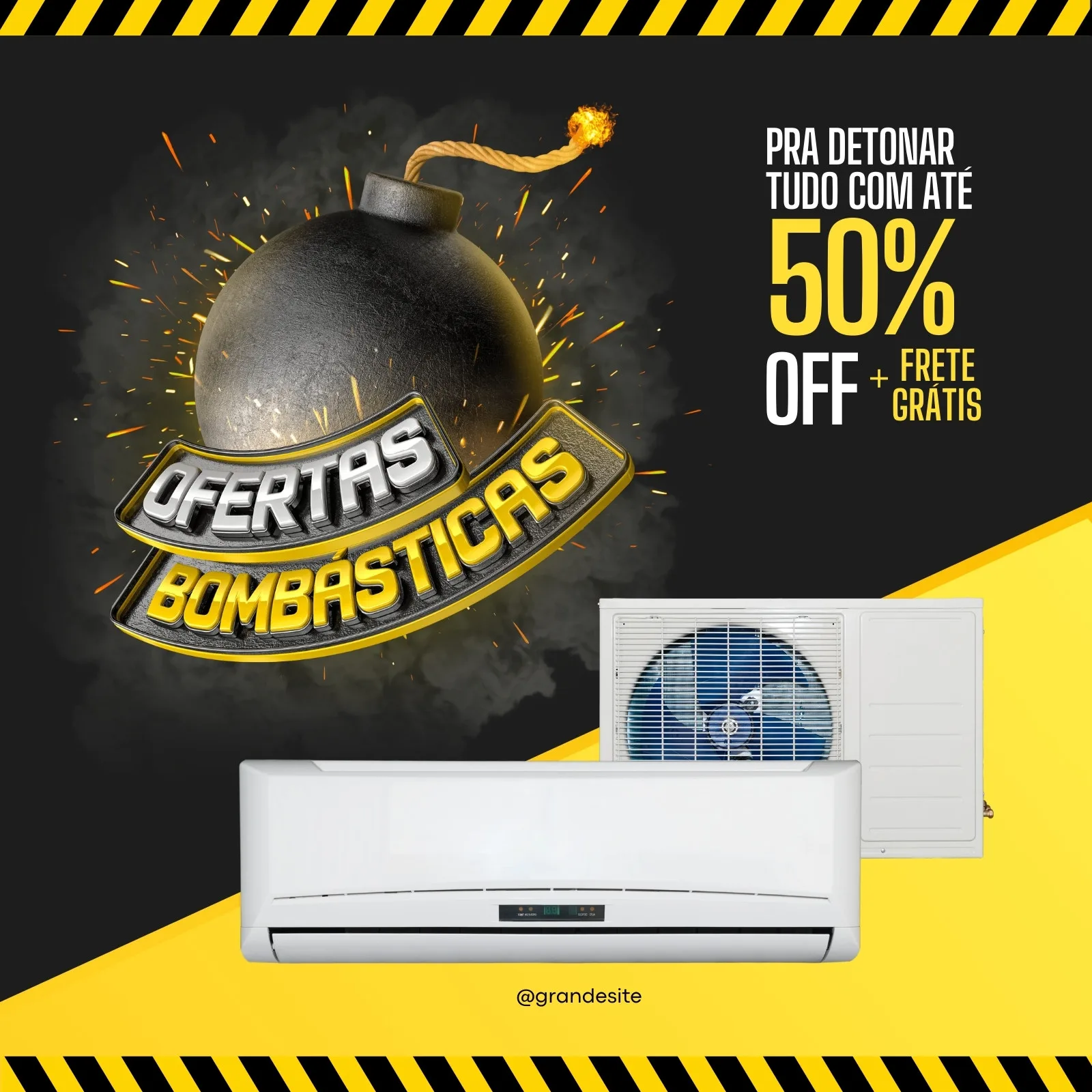 Post para Instagram e Facebook anunciando 'Ofertas Bombásticas' de ar-condicionado com 50% de desconto e frete grátis. A imagem tem uma bomba explodindo, um ar-condicionado moderno e cores vibrantes preto e amarelo.