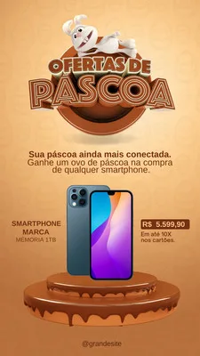 Template de Story para Instagram com tema de Páscoa. Um coelho estilizado aparece no topo com o texto 'Ofertas de Páscoa'. Abaixo, smartphones são exibidos sobre um pedestal de chocolate, com detalhes de preço e condições de pagamento.
