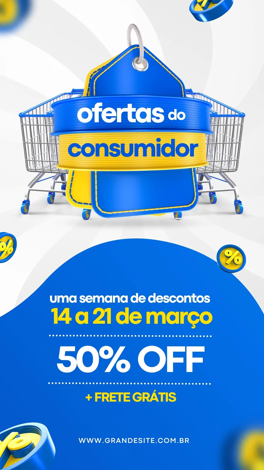 Template de Story para Instagram com tema 'Ofertas do Consumidor', apresentando carrinhos de compras e etiquetas de desconto em azul e amarelo. Destaca uma semana de descontos de 14 a 21 de março, com 50% OFF e frete grátis, ideal para promoções de comércio.