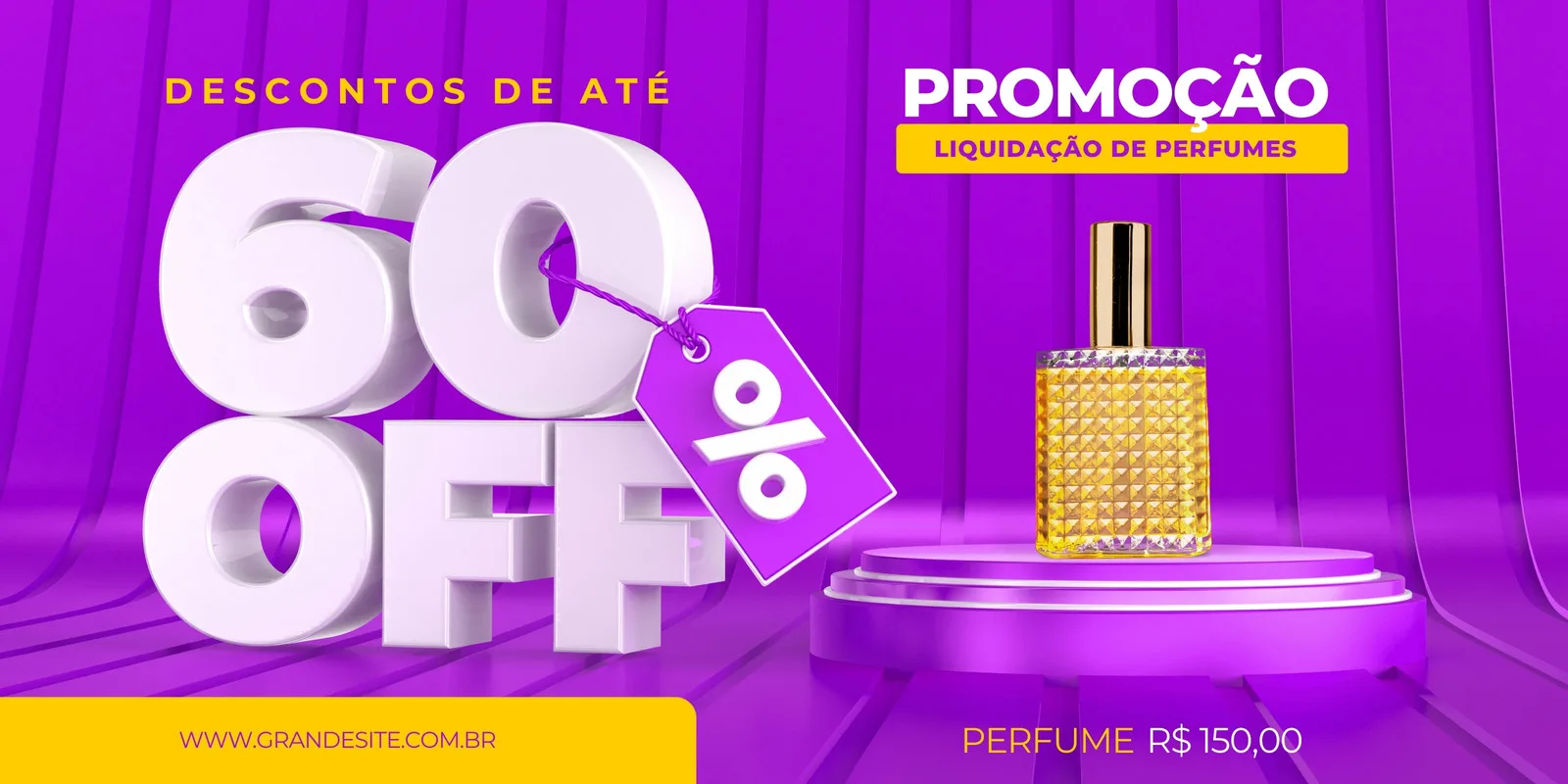 Banner horizontal com fundo roxo vibrante, destacando "DESCONTOS DE ATÉ 60% OFF" em letras brancas 3D. Ao lado, um frasco de perfume dourado em um pedestal, com a chamada "PROMOÇÃO LIQUIDAÇÃO DE PERFUMES".