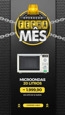 Template de Story para Instagram com fundo preto e detalhes em amarelo e branco. Destaca um micro-ondas em promoção com o título "Operação Fecha Mês" e um botão "Compre Aqui". Design impactante para liquidações de eletrodomésticos.