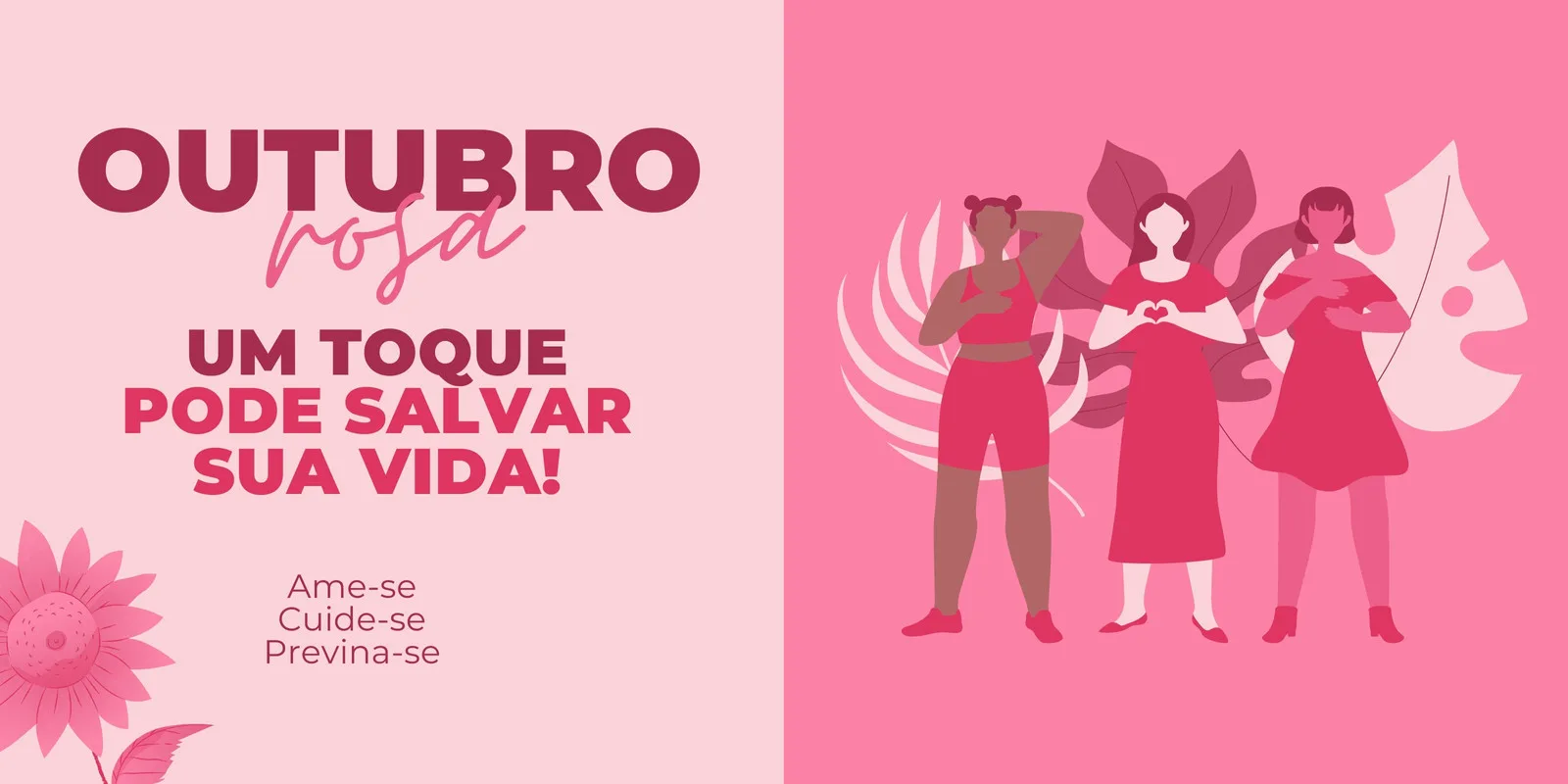 Banner horizontal com a frase 'Outubro Rosa: Um toque pode salvar sua vida!' em destaque. Ao lado, ilustrações de três mulheres diversas realizando o autoexame das mamas, com tons de rosa predominantes e elementos florais.