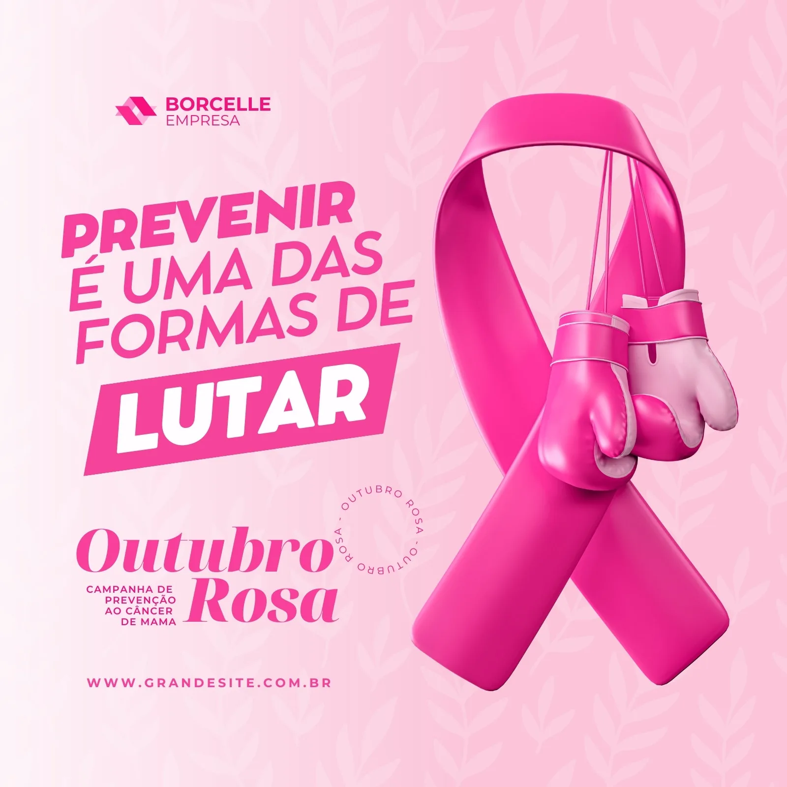 Post de Instagram com fundo rosa claro e elementos em destaque. Uma fita rosa de conscientização do câncer de mama aparece centralizada, com luvas de boxe penduradas. O texto "PREVENIR É UMA DAS FORMAS DE LUTAR" e "Outubro Rosa" em fontes vibrantes.