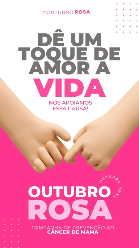 Story para Instagram com fundo rosa e branco, destacando a frase 'Dê um toque de amor à vida'. Duas mãos se tocam suavemente, simbolizando apoio à campanha Outubro Rosa e prevenção ao câncer de mama.