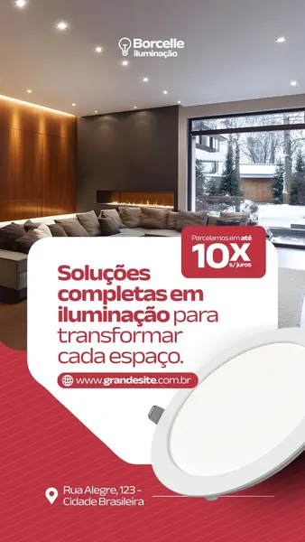 Template de Story para Instagram com fundo de uma sala moderna e elegante, destacando soluções de iluminação. Um banner branco apresenta o texto 'Soluções completas em iluminação para transformar cada espaço' e a oferta de parcelamento em 10x sem juros.