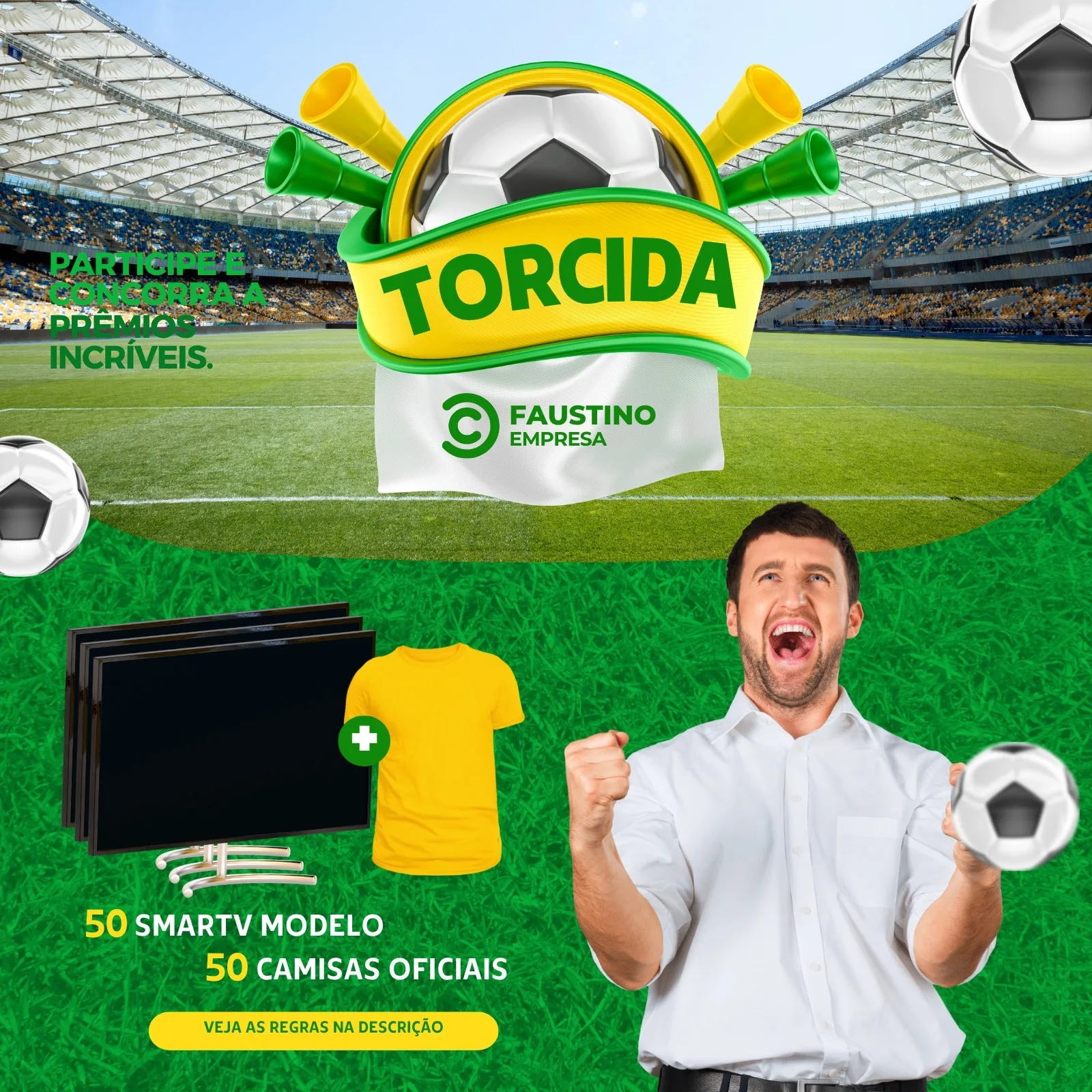 Um homem comemorando com um punho cerrado e a boca aberta, em frente a um campo de futebol. Ao fundo, um estádio lotado e elementos gráficos de futebol como bolas e buzinas de torcida. O post anuncia um sorteio de TVs e camisas oficiais.
