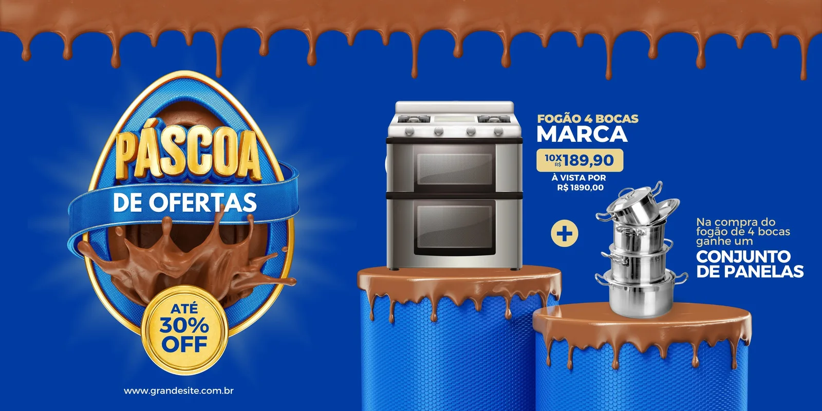 Banner horizontal azul com tema de Páscoa, apresentando um fogão de 4 bocas em promoção e um conjunto de panelas de brinde. Um ovo de Páscoa com chocolate derretido e o selo "Até 30% OFF" completam a arte.