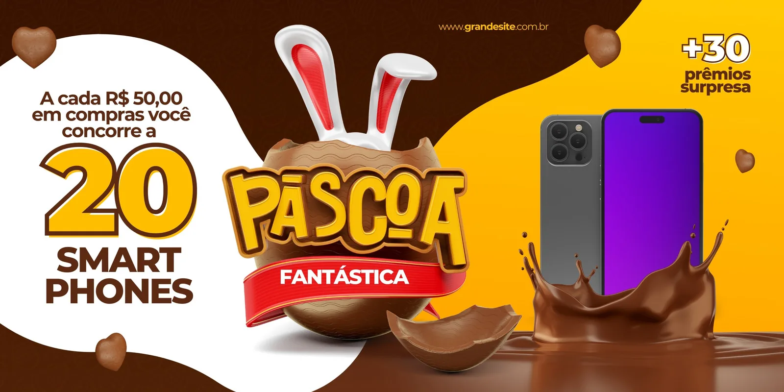 Banner horizontal de Páscoa com tema de chocolate e prêmios. Destaca um ovo de Páscoa quebrado com orelhas de coelho, a oferta de 20 smartphones e +30 prêmios surpresa, e dois celulares modernos. Cores predominantes amarelo e marrom.