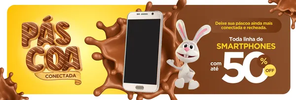 Banner horizontal com tema de Páscoa, apresentando a palavra 'PÁSCOA CONECTADA' em fonte de chocolate. Um smartphone branco está em destaque, cercado por calda de chocolate. Um coelho de Páscoa sorridente aponta para a oferta de 'SMARTPHONES com até 50% OFF'.