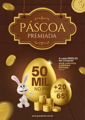 Cartaz promocional de Páscoa com o tema 'Páscoa Premiada'. Um coelho branco sorridente ao lado de ovos dourados gigantes, um com a inscrição '50 MIL NO PIX' e outro com '+20 SMART TV 65"'. Pilhas de moedas douradas e moedas flutuantes completam a cena festiva e de sorteio.