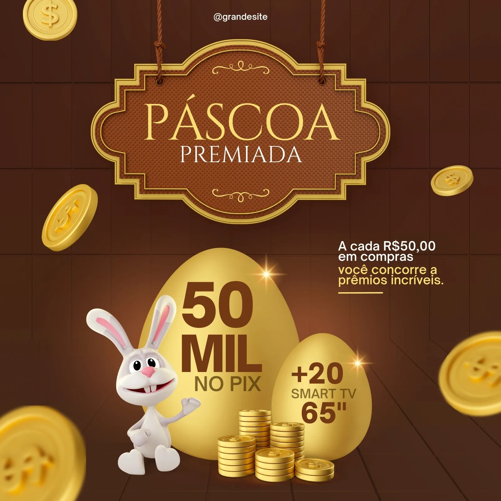 Template de post para Instagram com tema de Páscoa. Um coelho branco sorridente ao lado de ovos dourados gigantes, um com '50 MIL NO PIX' e outro com '+20 SMART TV 65". Moedas douradas flutuam ao redor. O título 'Páscoa Premiada' está em destaque. Cores marrom e dourado predominam.