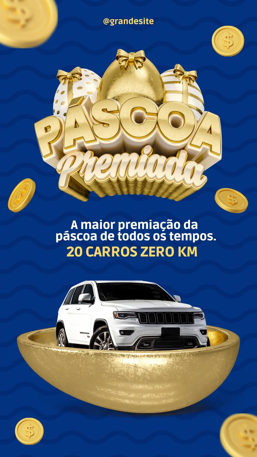 Template de Story para Instagram com o tema 'Páscoa Premiada', apresentando ovos de Páscoa dourados e um carro SUV branco em destaque. O fundo é azul com ondas e moedas douradas, ideal para divulgar sorteios e promoções.