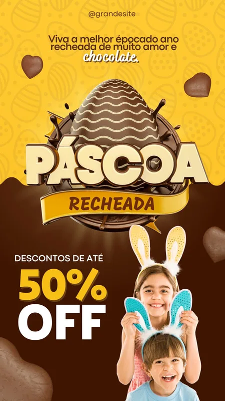 Template de Story para Instagram com tema de Páscoa, apresentando um ovo de chocolate decorado, a frase 'Páscoa Recheada' e 'Descontos de até 50% OFF'. Duas crianças sorrindo com orelhas de coelho completam a imagem festiva.
