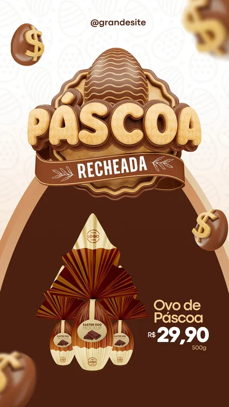 Template de Story para Instagram com tema de Páscoa, apresentando ovos de chocolate decorados em tons de marrom e dourado. O texto 'Páscoa Recheada' e o preço de R$ 29,90 em destaque, com elementos gráficos de ovos e cifrões.