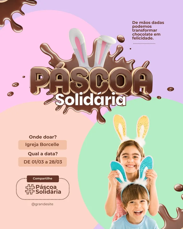 Post de Instagram com o tema Páscoa Solidária, apresentando um título em 3D com calda de chocolate e orelhas de coelho. Ao lado, duas crianças sorridentes usam tiaras de orelhas de coelho. O design inclui informações sobre onde e quando doar, com um fundo em tons pastel.