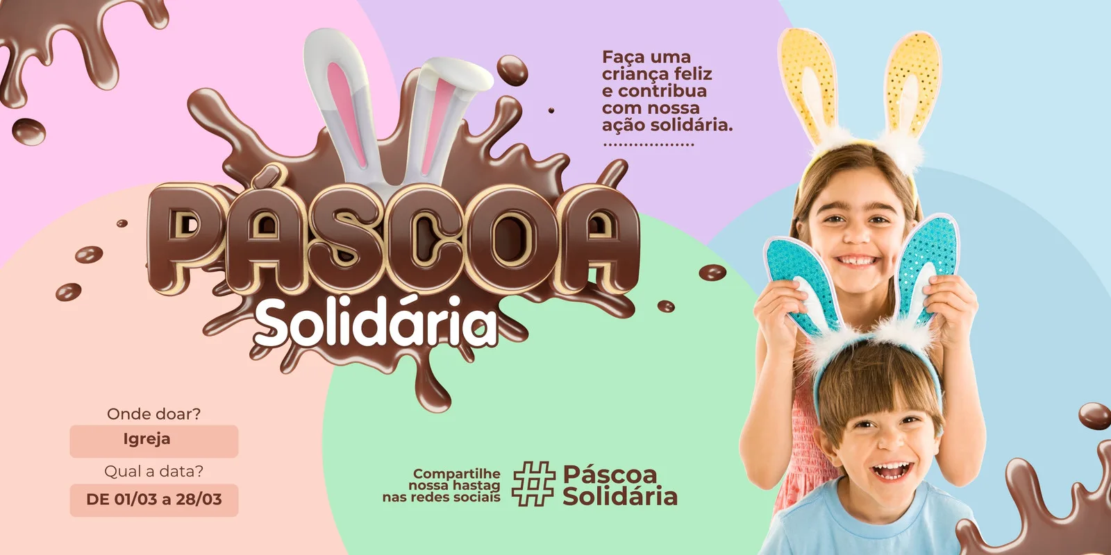 Banner horizontal colorido com tema de Páscoa. Um título grande em 3D 'Páscoa Solidária' em meio a calda de chocolate, com orelhas de coelho. Duas crianças sorrindo usam adereços de orelhas de coelho, convidando à participação em ações sociais.