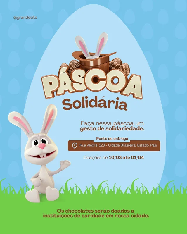 Template de post para Instagram com tema de Páscoa Solidária. Um coelho simpático aparece ao lado de um chapéu com orelhas de coelho e ovos de chocolate. O texto principal é 'Páscoa Solidária' com um subtítulo incentivando doações. Inclui informações sobre ponto de entrega e período de doações.