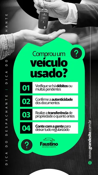 Story do Instagram com fundo preto e verde vibrante, mostrando mãos trocando chaves de carro. O texto central é 'Comprou um veículo usado?' com 4 passos listados para a compra segura, incluindo verificação de débitos e transferência de propriedade.