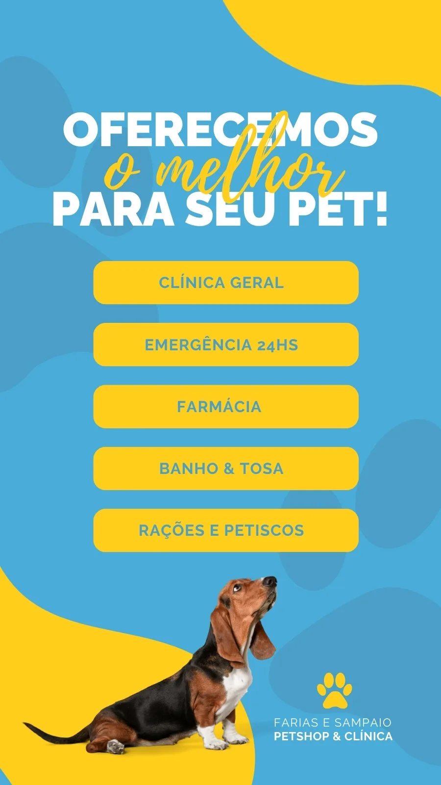 Template de Instagram Story para petshop e clínica veterinária em tons de azul e amarelo. Apresenta um cachorro basset hound, botões com serviços como 'Clínica Geral', 'Emergência 24h', 'Farmácia', 'Banho & Tosa' e 'Rações e Petiscos'.