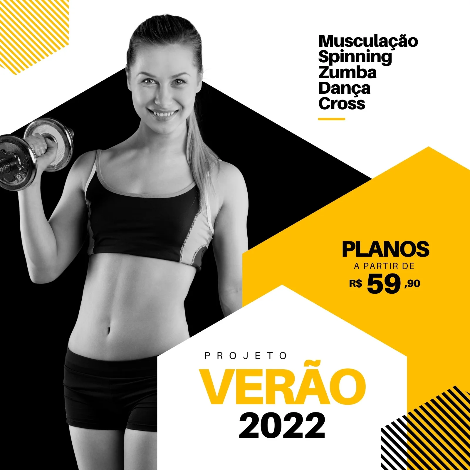 Mulher sorrindo levanta halter em academia, com fundo geométrico em preto e amarelo. O template destaca "Projeto Verão 2022" e "Planos a partir de R$ 59,90", ideal para divulgar promoções de verão.