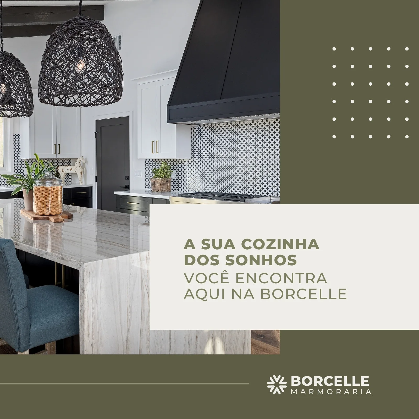 Post de Instagram com imagem de cozinha moderna e elegante. Destaque para bancada de mármore e armários planejados. Texto sobre "A sua cozinha dos sonhos você encontra aqui na Borcelle Marmoraria".