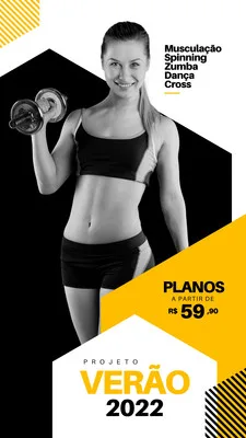Mulher sorridente segurando halteres em um template de Story para academia. O design apresenta cores vibrantes como amarelo e preto, com texto sobre planos a partir de R$ 59,90 e 'Projeto Verão 2022'.